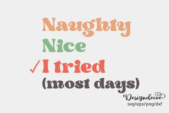 Naughty Nice I Tried Retro Groovy SVG Review