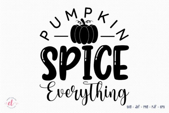 Pumpkin Spice Everything - Fall SVG Review