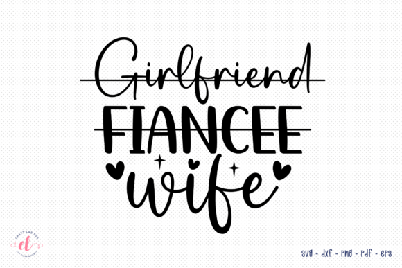 Reviewing Girlfriend Fiancee Wife SVG for Embroidery