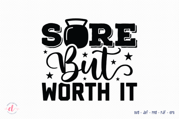 Sore But Worth It SVG Review